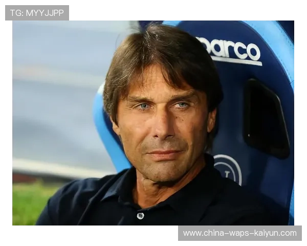 孔蒂丢更衣室？那不勒斯内部矛盾全面升温